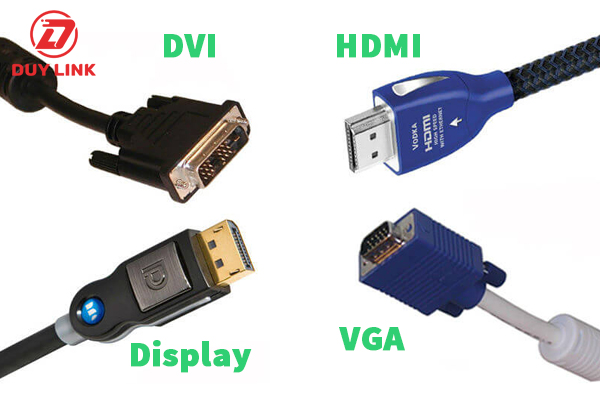 Tinh nang cap HDMI Displayport DVI VGA